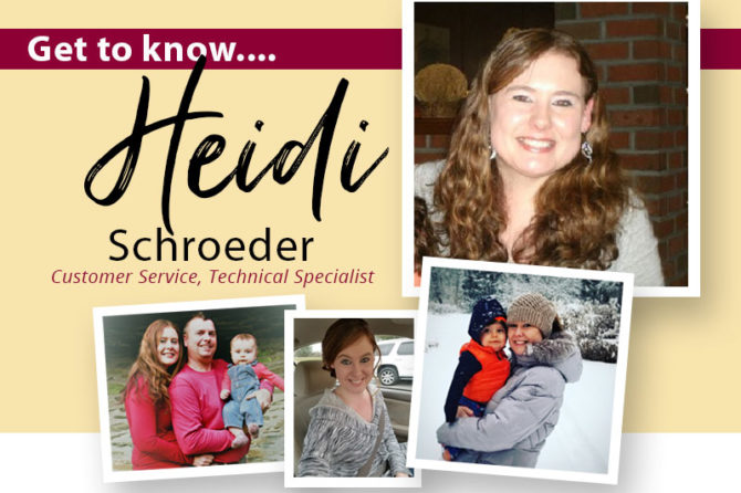 Heidi Schroeder, Customer Service/Technical Specialist