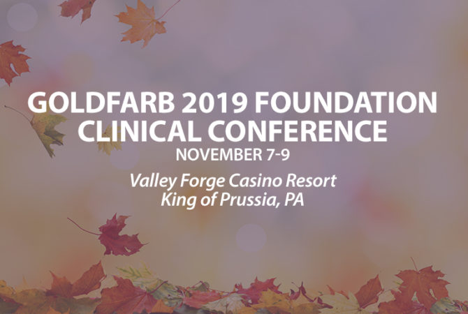 Meet us at the Goldfarb Foundation Clinical Conference!
